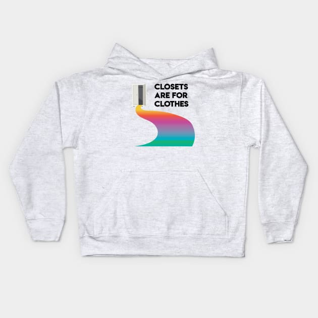 Closets are for Clothes Kids Hoodie by imlying